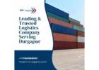 Leading & Trusted Logistics Company Serving Durgapur
